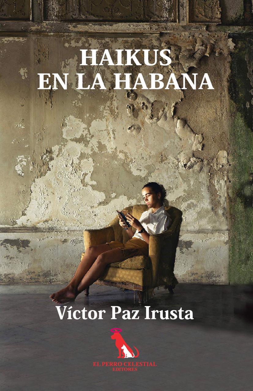 Haikus en la Habana, de VIctor Paz Irustra